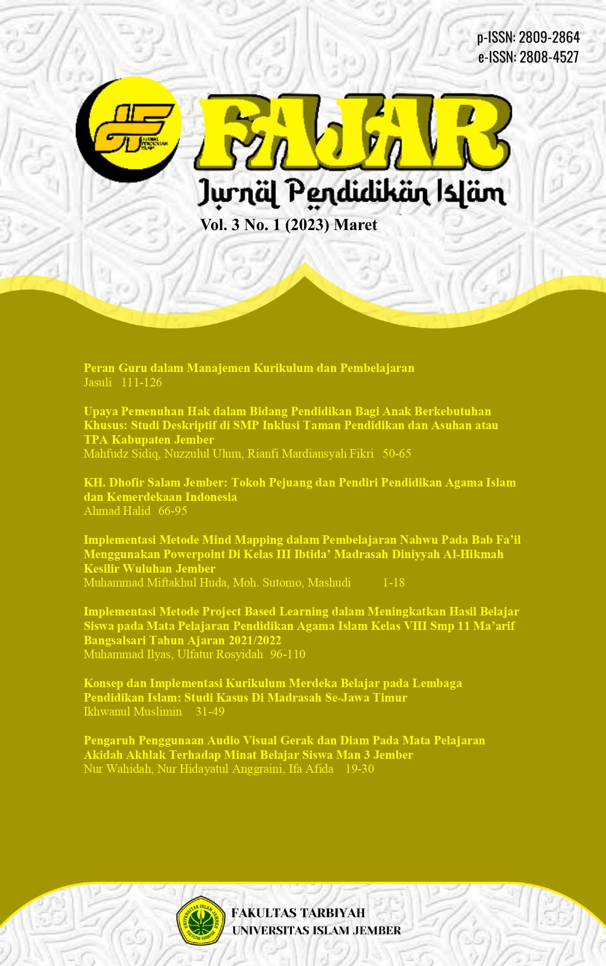 					View Vol. 3 No. 1 (2023): FAJAR Jurnal Pendidikan Islam (Maret)
				